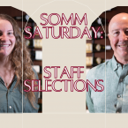 Somm Saturday: Staff Selections!