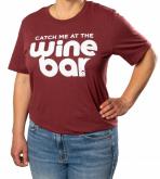Meritage Wine Market - Catch Me at the Wine Bar T-shirt 0
